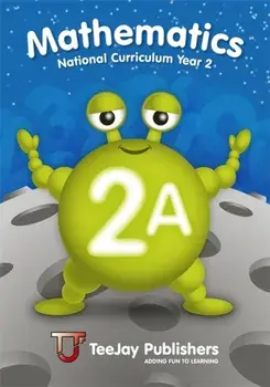 TeeJay Mathematics National Curriculum Year 2 (2A) Second Edition, Paperback/James Cairns