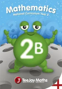 TeeJay Mathematics National Curriculum Year 2 (2B) Second Edition, Paperback/James Cairns