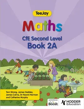 TeeJay Maths CfE Second Level Book 2A Second Edition, Paperback/James Cairns