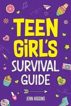 Teen Girl's Survival Guide, Paperback/Jenn Higgins