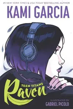 Teen Titans: Raven, Paperback/Kami Garcia