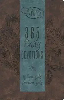 Teen to Teen: 365 Daily Devotions by Teen Girls for Teen Girls, Hardcover/Patti M. Hummel