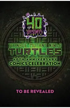 Teenage Mutant Ninja Turtles: 40th Anniversary Comics Celebration--The Deluxe Edition - Jim Lawson