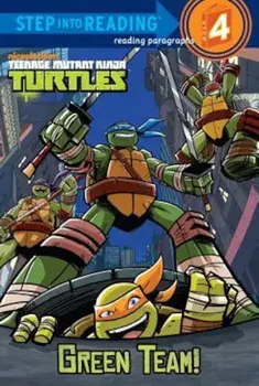 Teenage Mutant Ninja Turtles: Green Team!, Paperback/Christy Webster