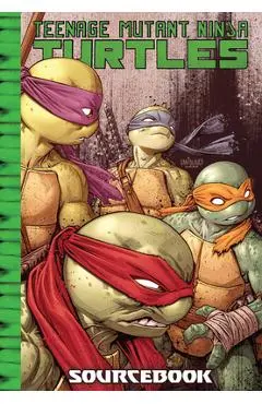 Teenage Mutant Ninja Turtles: IDW Sourcebook - Patrick Ehlers