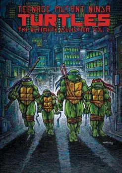 Teenage Mutant Ninja Turtles: The Ultimate Collection, Vol. 2, Paperback/Kevin B. Eastman