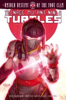 Teenage Mutant Ninja Turtles: The Untold Destiny of the Foot Clan, Paperback/Mateus Santolouco