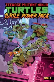 Teenage Mutant Ninja Turtles: Turtle Power Pack, Vol. 1, Paperback/Dean Clarrain
