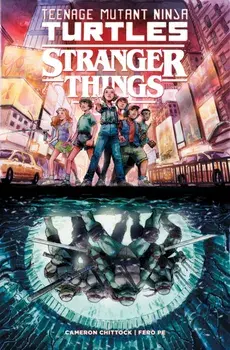 Teenage Mutant Ninja Turtles x Stranger Things, Paperback/Fero Pe