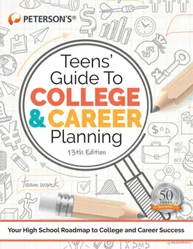 Teens' Guide to College and Career Planning, Paperback/Peterson'S