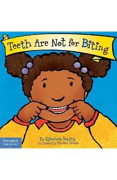 Teeth Are Not for Biting - Elizabeth Verdick