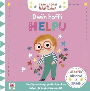 Teimladau Mawr Bach: Dwi'n Hoffi Helpu, Hardback/Campbell Books