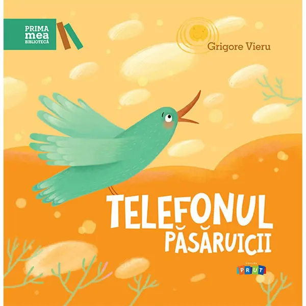 Telefonul pasaruicii | Grigore Vieru