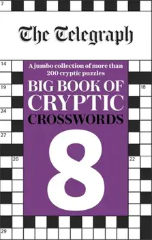 Telegraph Big Book of Cryptic Crosswords 8, Paperback/Telegraph Media Group Ltd