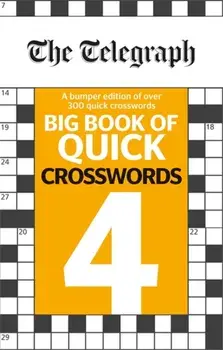 Telegraph Big Book of Quick Crosswords 4, Paperback/***