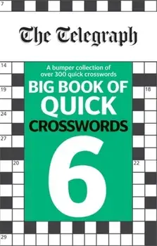 Telegraph Big Book of Quick Crosswords 6, Paperback/***