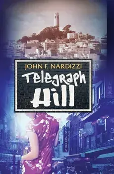 Telegraph Hill, Paperback/John Nardizzi