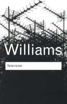Television. Technology and Cultural Form, Paperback/Raymond Williams