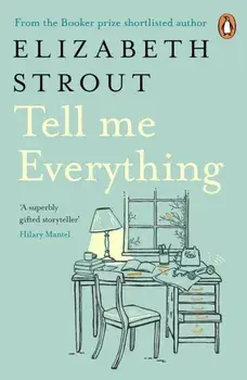 Tell Me Everything, Paperback/Elizabeth Strout