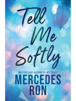 Tell Me Softly. The YA Forbidden Contemporary Romance Sensation (Tell Me Book 1), Paperback/Mercedes Ron
