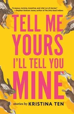Tell Me Yours, I'll Tell You Mine - Kristina Ten