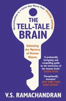 Tell-Tale Brain, Paperback/V S Ramachandran