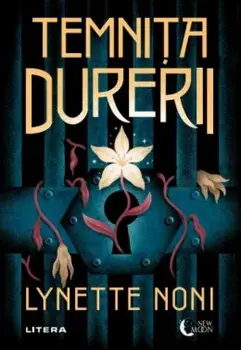 Temnita durerii/Lynette Noni