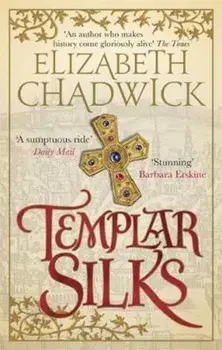 Templar Silks/Elizabeth Chadwick