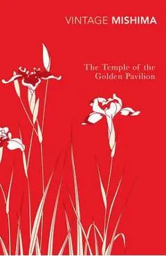 Temple Of The Golden Pavilion - Yukio Mishima