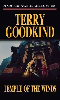Temple of the Winds: Book Four of the Sword of Truth, Paperback/Terry Goodkind