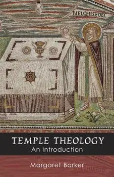 Temple Theology - An Introduction, Paperback/Margaret Barker