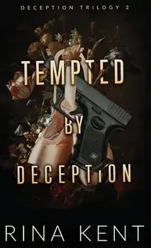 Tempted by Deception: Special Edition Print, Hardcover/Rina Kent