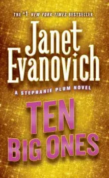 Ten Big Ones, Paperback/Janet Evanovich