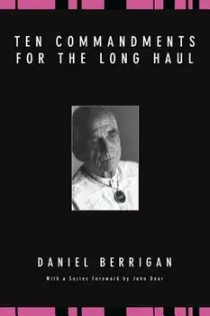 Ten Commandments for the Long Haul, Paperback/Daniel Berrigan