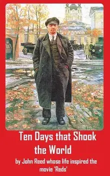 Ten Days That Shook the World, Hardcover/John Reed