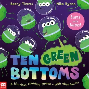 Ten Green Bottoms. A laugh-out-loud rhyming counting book, Paperback/Barry Timms