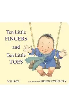 Ten Little Fingers and Ten Little Toes - Mem Fox