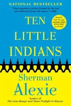 Ten Little Indians, Paperback/Sherman Alexie