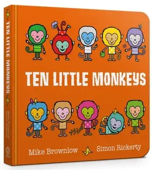 Ten Little Monkeys Board Book, Board book/Mike Brownlow