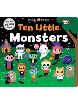 Ten Little Monsters (Little Squishies), Board book/Priddy Books