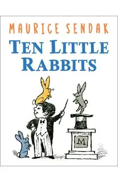 Ten Little Rabbits - Maurice Sendak