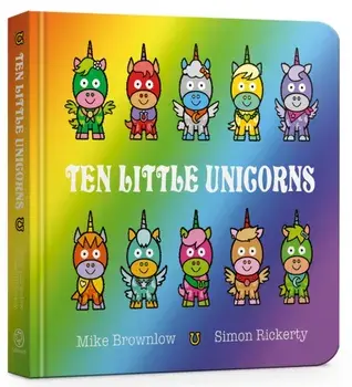 Ten Little Unicorns Board Book, Board book/Mike Brownlow