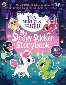Ten Minutes to Bed: My Sleepy Sticker Storybook, Paperback/Rhiannon Fielding