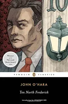 Ten North Frederick, Paperback/John O'Hara