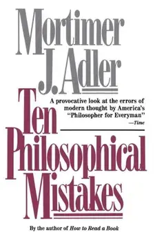 Ten Philosophical Mistakes, Paperback/Mortimer Jerome Adler
