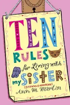 Ten Rules for Living with My Sister, Paperback/Ann M. Martin