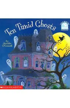 Ten Timid Ghosts - Jennifer O'connell