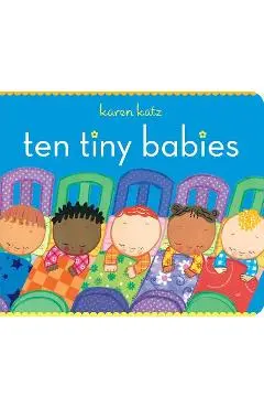 Ten Tiny Babies - Karen Katz