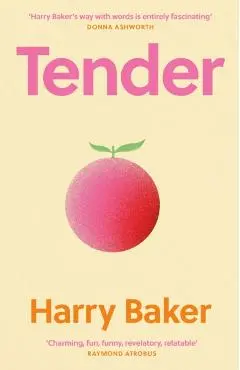 Tender - Harry Baker
