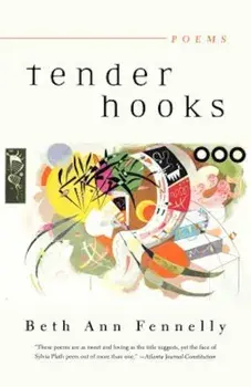 Tender Hooks: Poems, Paperback/Beth Ann Fennelly